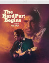 Hard Part Begins, The (Blu-ray Review)