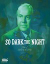 So Dark the Night (Blu-ray Review)