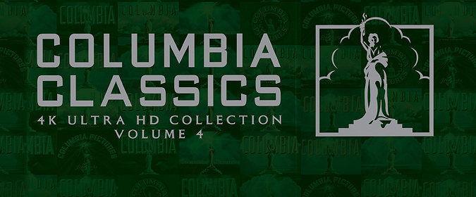 Sony sets its COLUMBIA CLASSICS 4K ULTRA HD COLLECTION: VOLUME 4 box set for 2/13!