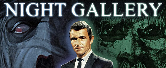 Tim reviews Rod Serling’s NIGHT GALLERY: SEASONS ONE & TWO on Blu-ray from Kino Lorber Studio Classics