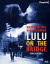 Lulu on the Bridge (Blu-ray Review)
