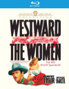Westward the Women (Blu-ray Review)